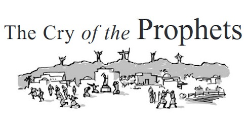 The Cry of the Prophets