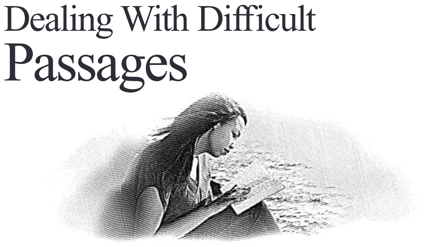 Dealing With Difficult Passages