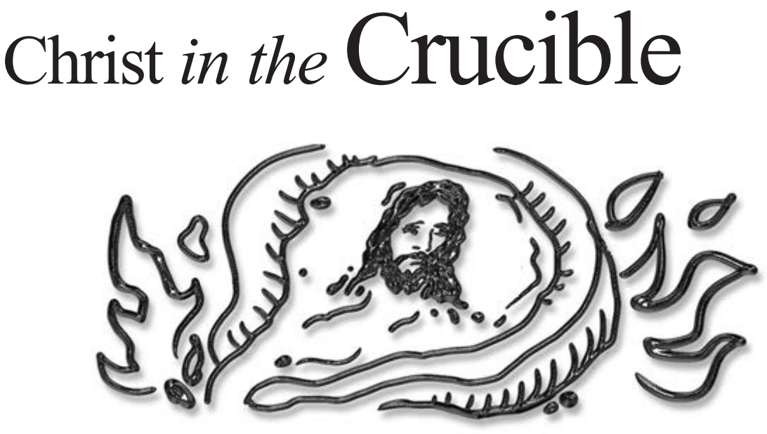 Christ in the Crucible