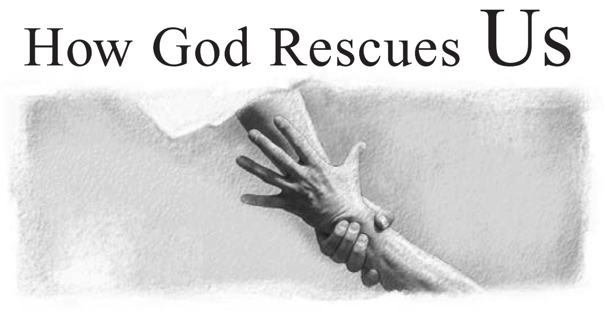 How God Rescues Us