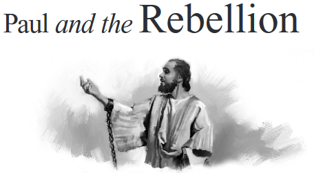 Paul and the Rebellion