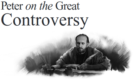 Peter on the Great Controversy