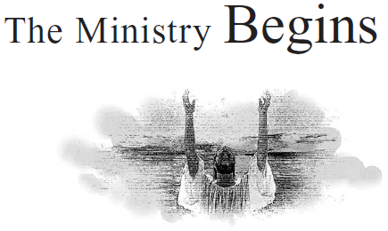 The Ministry Begins