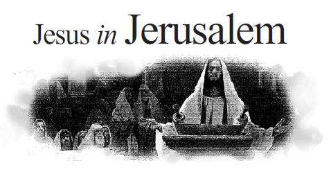 Jesus in Jerusalem