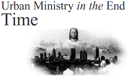 Urban Ministry in the End Time