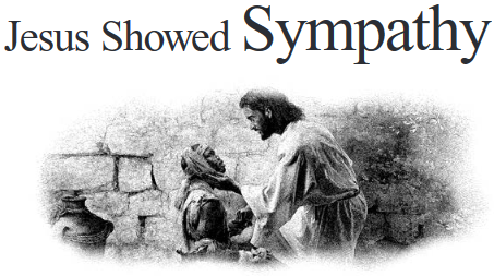 Jesus Showed Sympathy