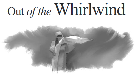 Out of the Whirlwind