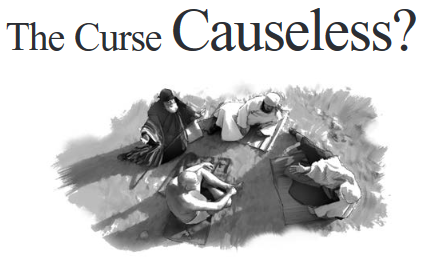 The Curse Causeless?