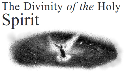 The Divinity of the Holy Spirit