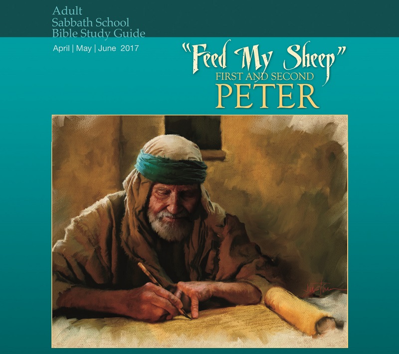 "Feed My Sheep": 1 and 2 Peter (2nd Quarter 2017)