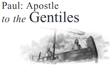 Paul: Apostle to the Gentiles