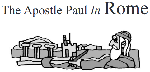 The Apostle Paul in Rome