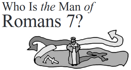 Who Is the Man of Romans 7?