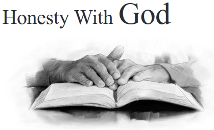 Honesty With God