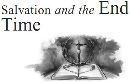 Salvation and the End Time