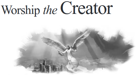 Worship the Creator