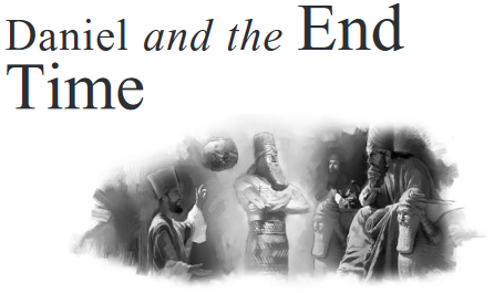Daniel and the End Time