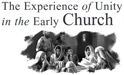 The Experience of Unity in the Early Church