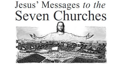 Jesus’ Messages to the Seven Churches
