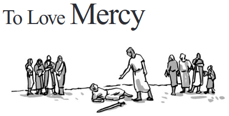 To Love Mercy