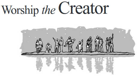 Worship the Creator