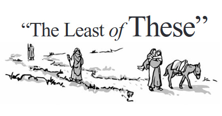 “The Least of These”
