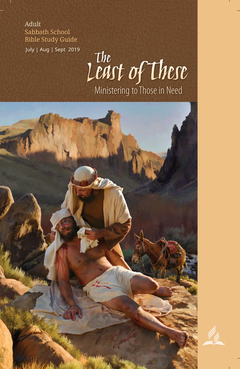 "The Least of These" : Ministering to Those in Need (3rd Quarter 2019)