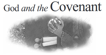 Lesson 8: God and the Covenant (4th Quarter 2019) - Sabbath School Weekly Lesson. Weekly lesson for in-depth Bible study of Word of God.
