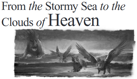 From the Stormy Sea to the Clouds of Heaven