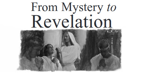 From Mystery to Revelation