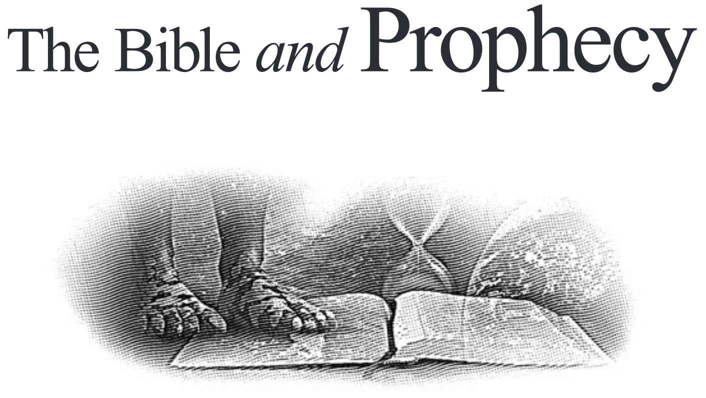 The Bible and Prophecy