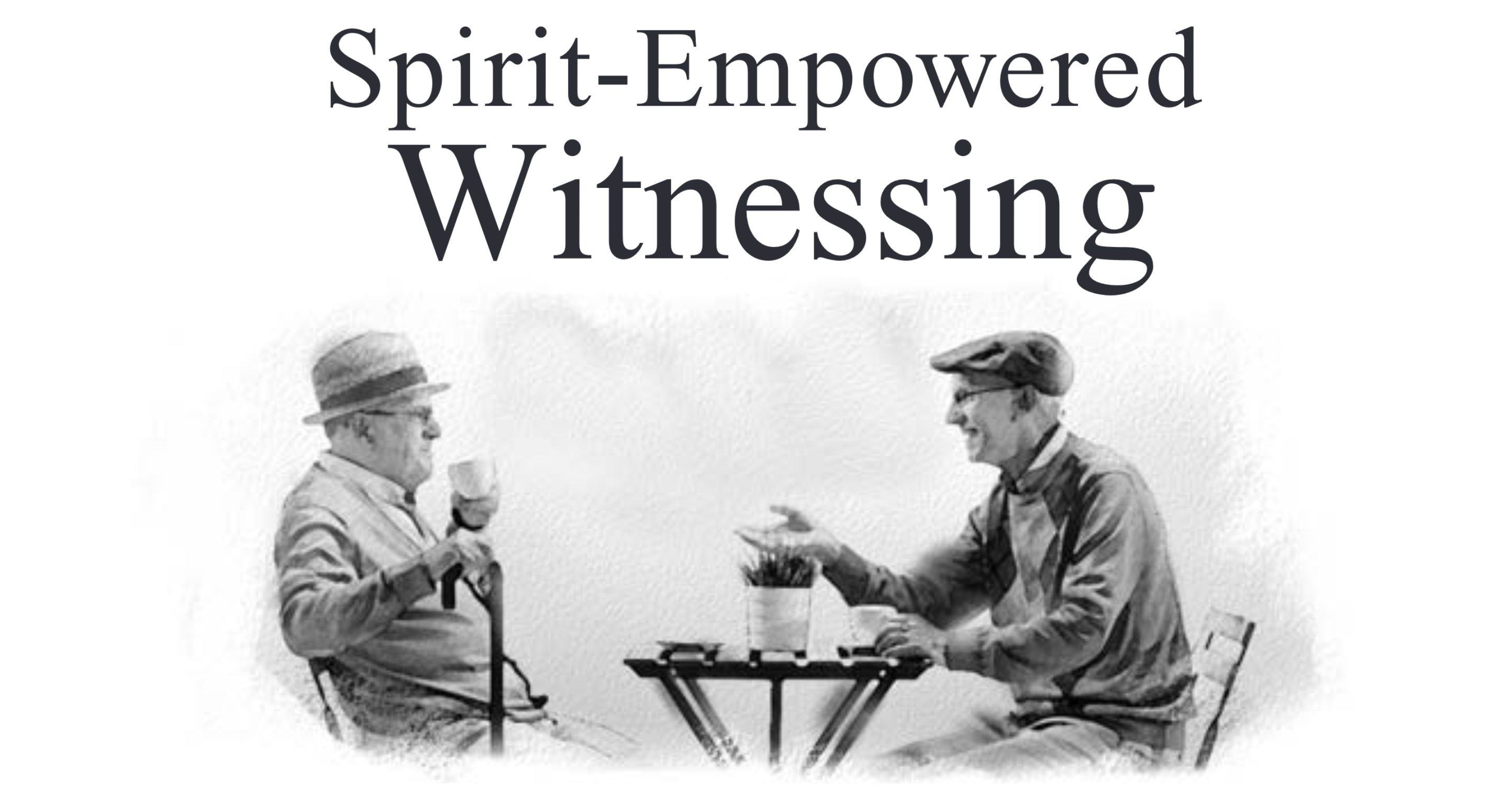 Spirit-Empowered Witnessing