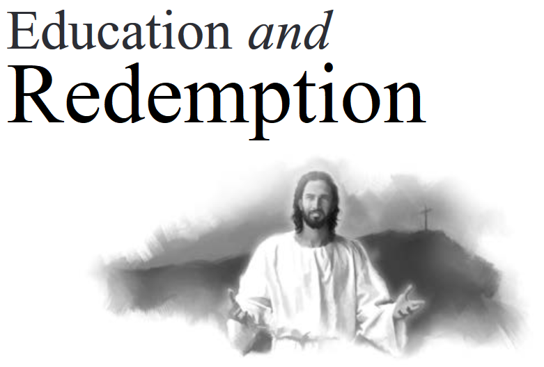 Education and Redemption