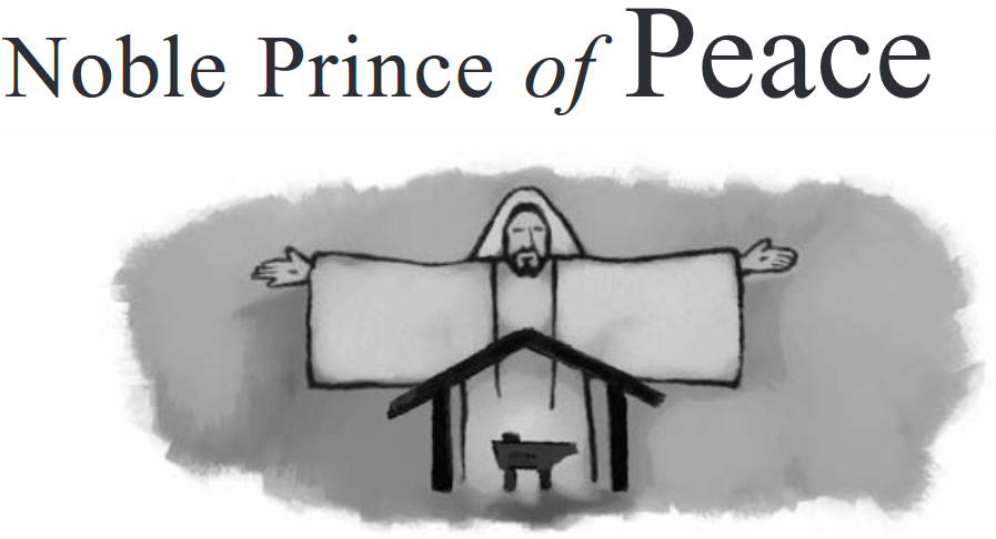 Noble Prince of Peace