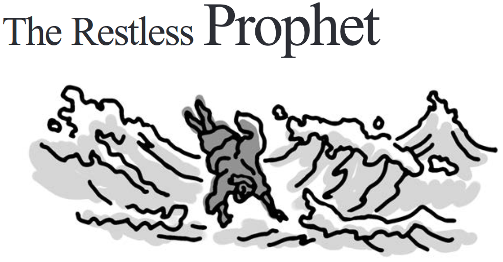 The Restless Prophet
