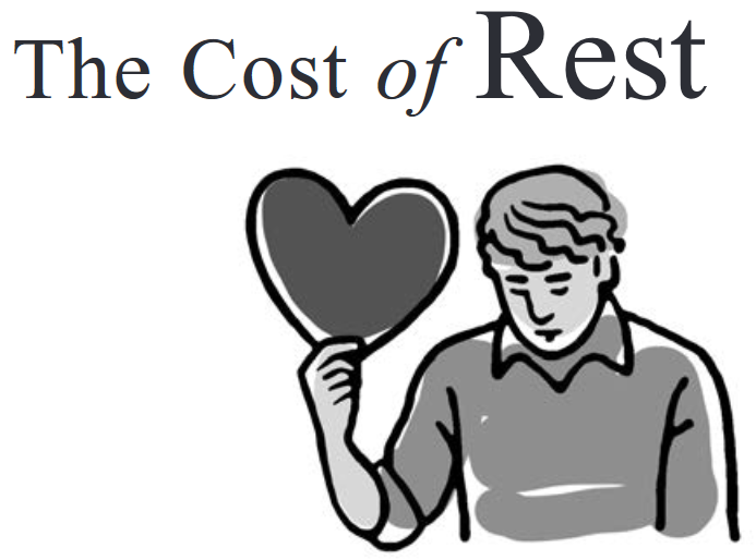 The Cost of Rest