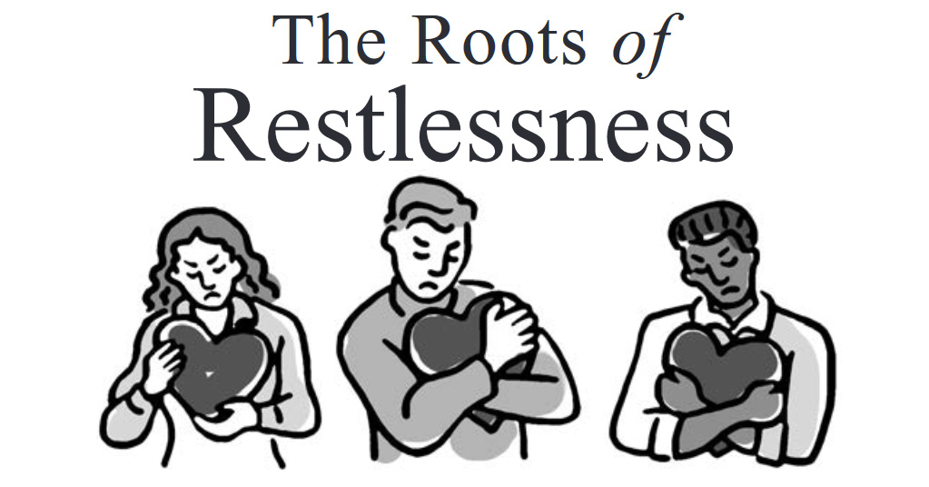 The Roots of Restlessness