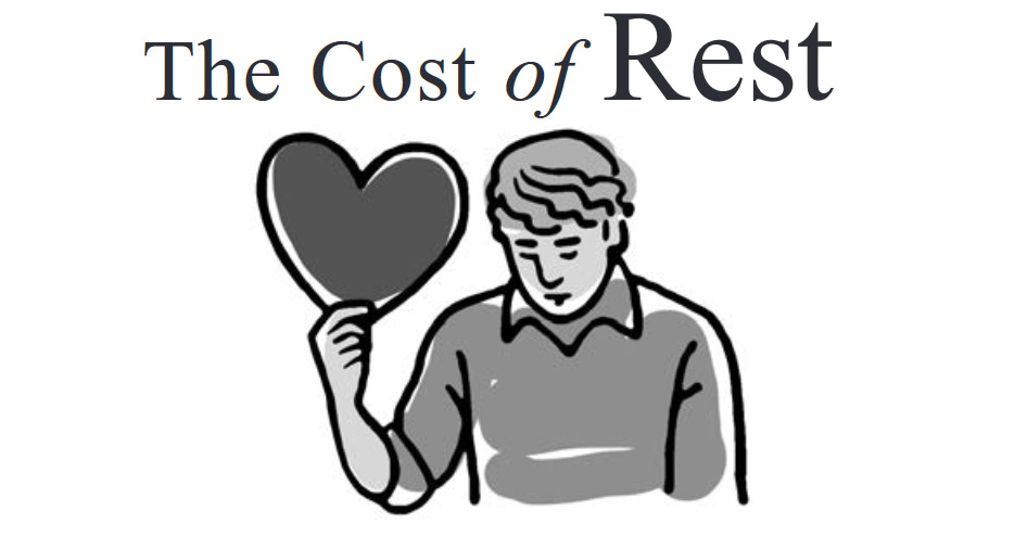 The Cost of Rest