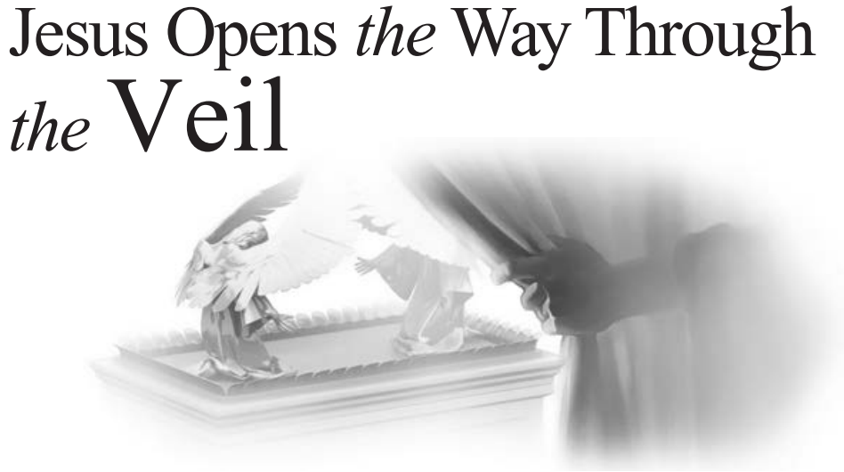 Jesus Opens the Way Through the Veil