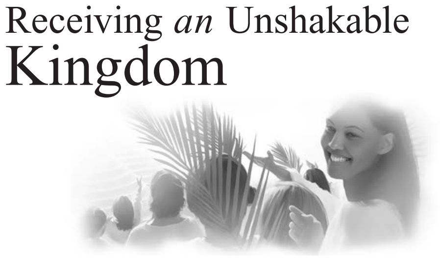 Receiving an Unshakable Kingdom