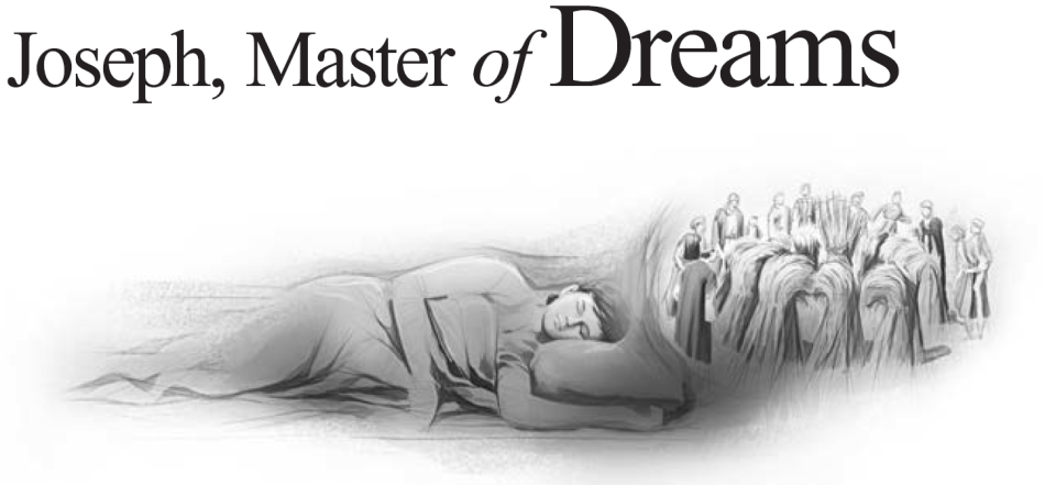 Joseph, Master of Dreams
