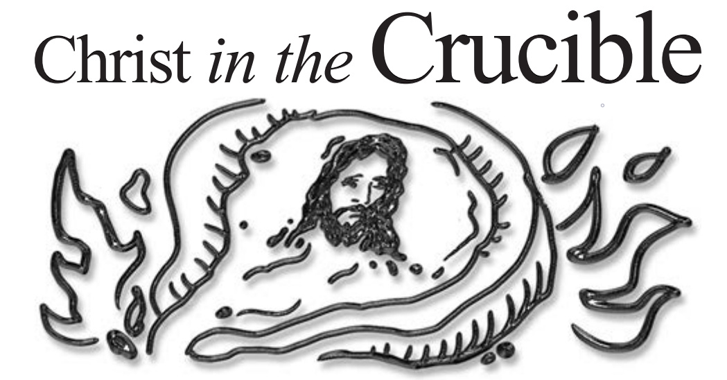 Christ in the Crucible
