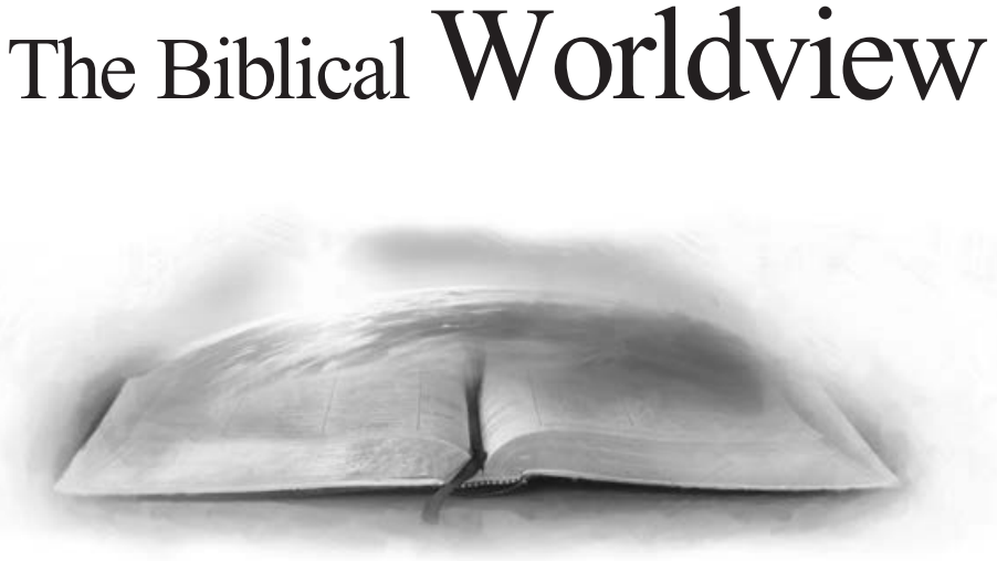 The Biblical Worldview
