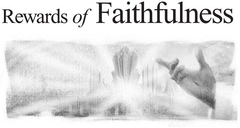 Rewards of Faithfulness