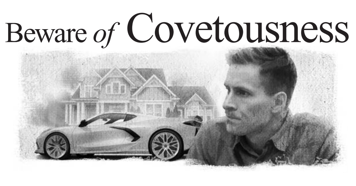 Beware of Covetousness