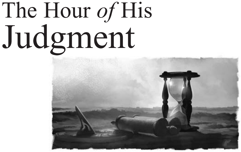 The Hour of His Judgment