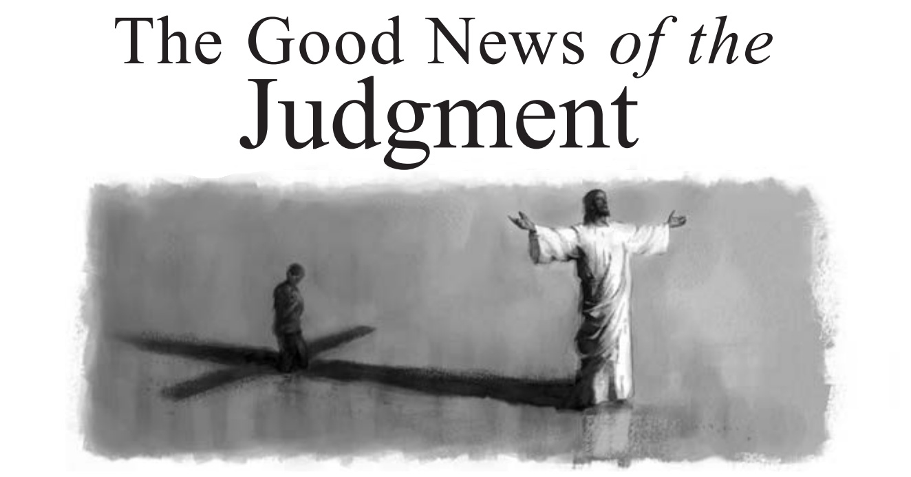 Lesson 5: The Good News of the Judgment (2nd Quarter 2023) - Sabbath School Weekly Lesson. Weekly lesson for in-depth Bible study of Word of God.
