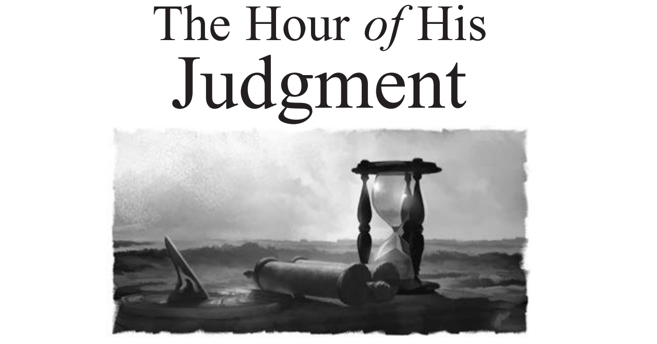 The Hour of His Judgment