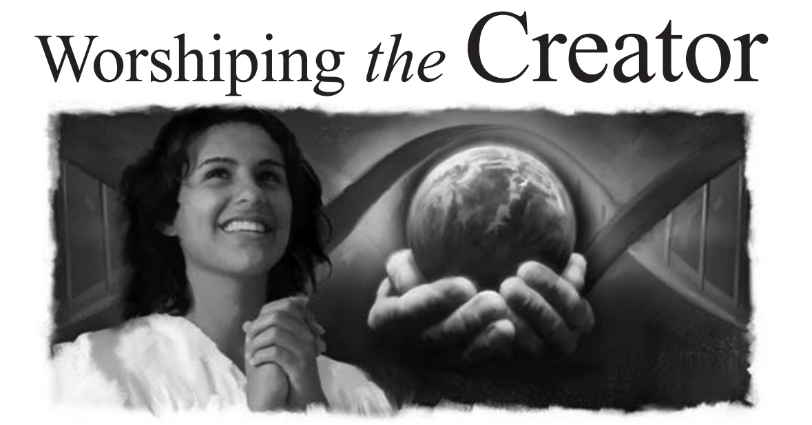 Worshiping the Creator