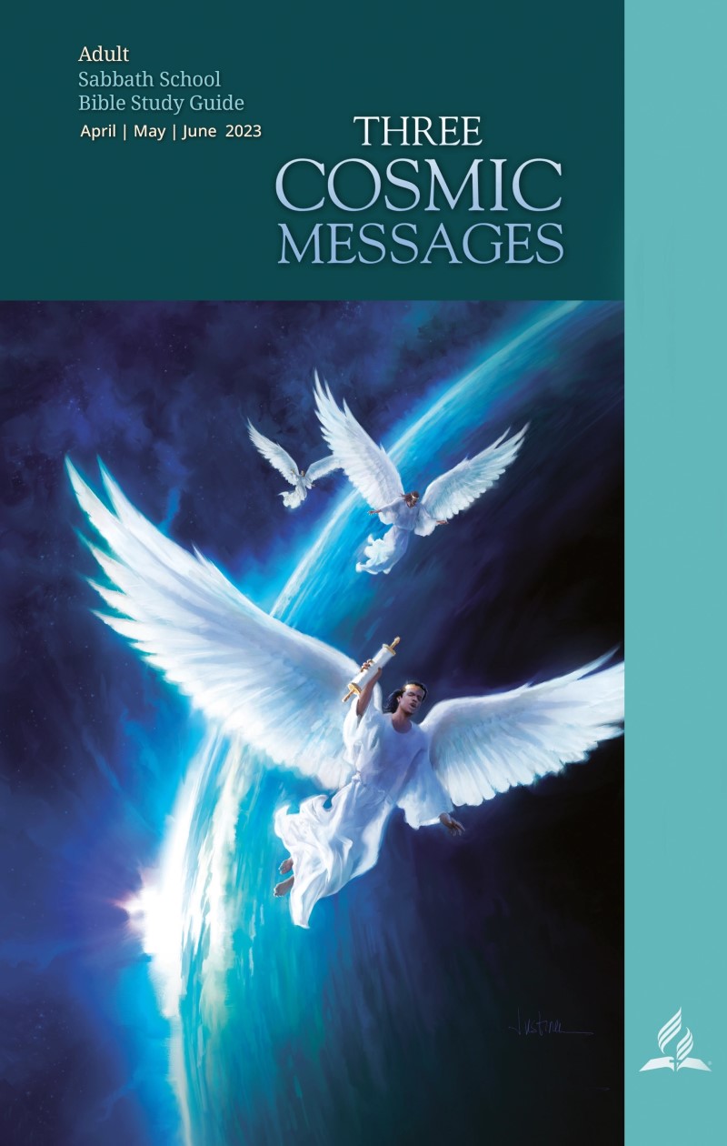 Three Cosmic Messages (2nd Quarter 2023)
